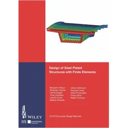 Design of Steel Plated Structures with Finite Elements, Fachbücher von ECCS - European Convention for Constructional Steelwork