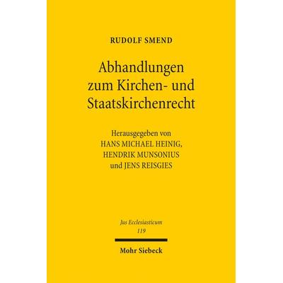 Abhandlungen zum Kirchen- und Staatskirchenrecht, Gebundene Ausgabe von Rudolf Smend, Mohr Siebeck, 978-3-16-156613-4