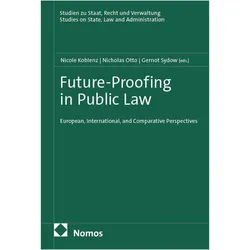Future-Proofing in Public Law, Fachbücher von Gernot Sydow, Nicholas Otto, Nicole Koblenz