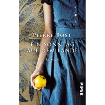 Ein Sonntag auf dem Lande, Taschenbuch von Pierre Bost, Piper