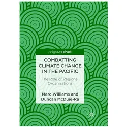 Combatting Climate Change in the Pacific, Fachbücher von Marc Williams, Duncan McDuie-Ra