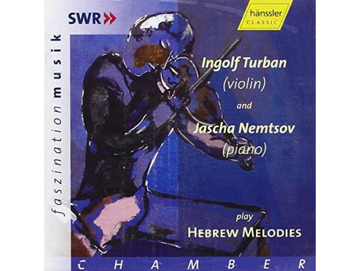 Ingolf Turban - Hebrew Melodies