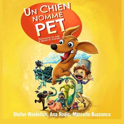 Un chien nommé Pet - Stefan Waidelich,Ana Rodic,Marcello Buzzanca, Audio, 9783986610142