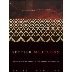 Settler Militarism, Sachbücher von Juliet Nebolon