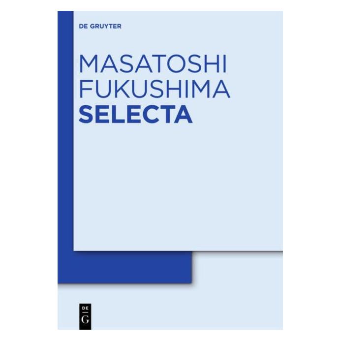 De Gruyter Masatoshi Fukushima: Selecta (Englisch, Hardcover, Masatoshi Fukushima, Masayoshi Takeda, Niels Jacob, Yoichi Oshima) (67762768)