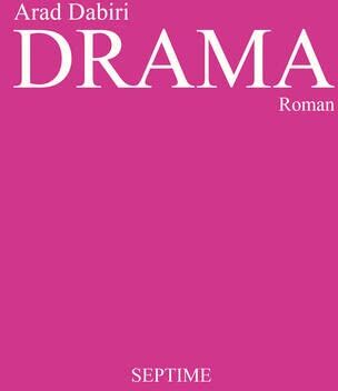 Arad Dabiri - DRAMA: Roman - Preis vom 13.10.2026 11:25:28 h