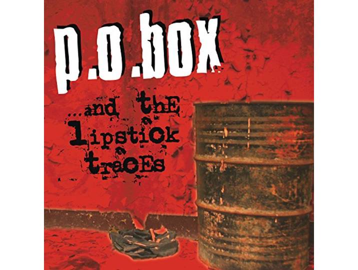 P.O. Box - ... And The Lipstick Traces