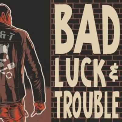 Bad Luck & Trouble: Bad Luck & Trouble - Bad Luck & Trouble, CD