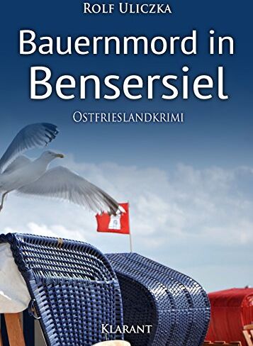 Rolf Uliczka - Bauernmord in Bensersiel. Ostfrieslandkrimi (Die Kommissare Bert Linnig und Nina Jürgens ermitteln) - Preis vom 04.10.2026 03:51:26 h