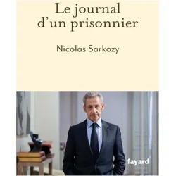 Le journal d'un prisonnier, Belletristik von Nicolas Sarkozy