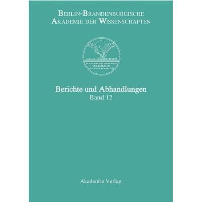 Band 12, Gebundene Ausgabe von Berlin-Brandenburgische Akademie der Wissenschaften, De Gruyter, 978-3-05-004328-9