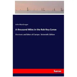 A thousand Miles in the Rob Roy Canoe, Ratgeber von John MacGregor