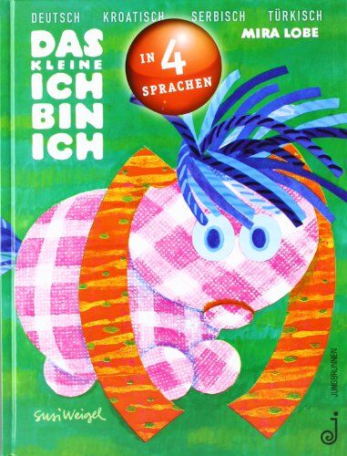 Mira Lobe - Das kleine Ich bin ich - viersprachig: Deutsch, Kroatisch, Serbisch, Türkisch - Preis vom 13.10.2026 11:25:28 h