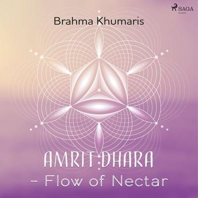 Amrit Dhara – Flow of Nectar - Brahma Khumaris, Audio, 9788711675816