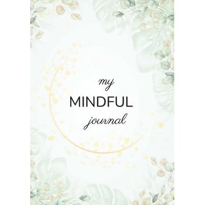 my MINDFUL journal, Taschenbuch von Jasmin Sattler, Buchschmiede, 978-3-99165-284-7