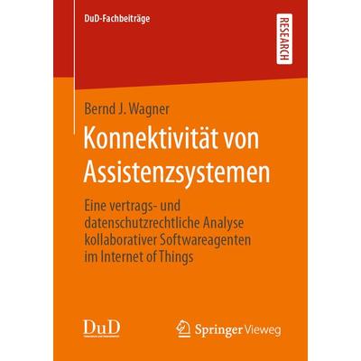 Konnektivität von Assistenzsystemen, Taschenbuch von Bernd J. Wagner, Springer Fachmedien Wiesbaden GmbH, 978-3-658-29627-8