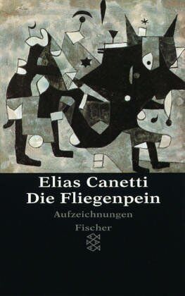 Elias Canetti - Die Fliegenpein: Aufzeichnungen - Preis vom 12.10.2026 11:37:12 h