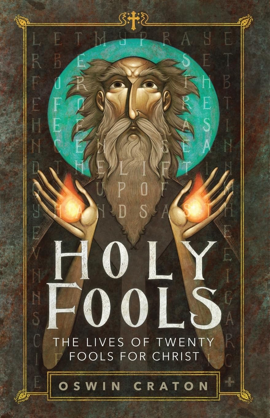 Oswin Craton - Holy Fools: The Lives of Twenty Fools for Christ - Preis vom 11.10.2026 15:43:13 h