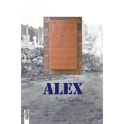 Alex. Eine Nachkriegs-Kindheit in Hamburg-Barmbek, Taschenbuch von Peter Oebel, Adlibri Verlag, 978-3-89927-040-2