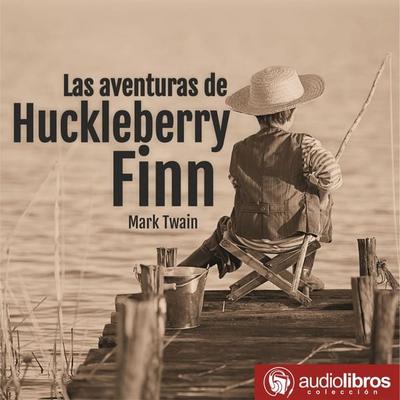 Las aventuras de Huckleberry Finn - Mark Twain, Audio, 9789873693717