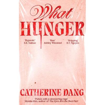 What Hunger, Taschenbuch von Catherine Dang, Little, Brown Book Group, 978-0-349-12577-0