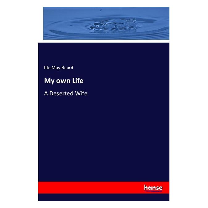 Hansebooks My own Life (Englisch, Softcover, Ida May Beard) (56039054)