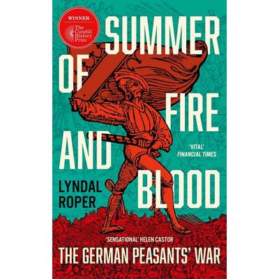 Summer of Fire and Blood, Taschenbuch von Lyndal Roper, Quercus Publishing Plc, 978-1-399-81805-6