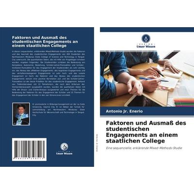 Faktoren und Ausmaß des studentischen Engagements an einem staatlichen College, Taschenbuch von Antonio Jr. Enerio, Verlag Unser Wissen,