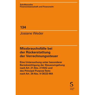 Missbrauchsfälle bei der Rückerstattung der Verrechnungssteuer, Taschenbuch von Josiane Weder, Stämpfli Verlag AG, 978-3-7272-2818-6