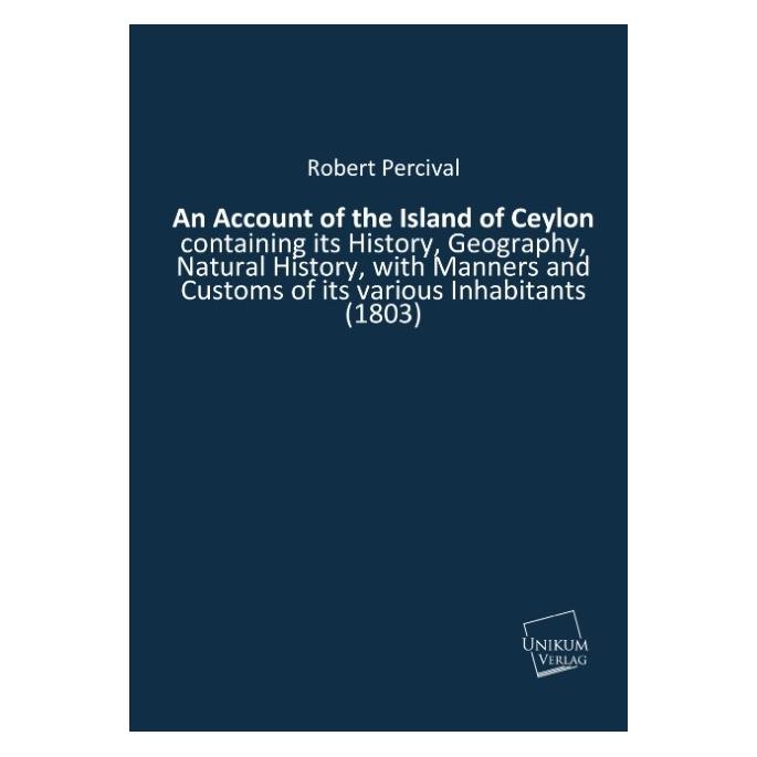 Unikum An Account of the Island of Ceylon (Englisch, Softcover, Robert Percival) (55420011)