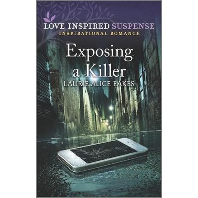 Exposing a Killer Original/e, Taschenbuch von Laurie Alice Eakes, Harlequin Sales Corp, 978-1-335-55448-2