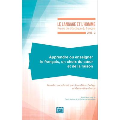 Apprendre ou enseigner le français, un choix du coeur et de la raison, Taschenbuch von Jean-Marc Defays,Geneviève Geron, EME éditions,