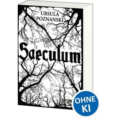 Saeculum, Taschenbuch von Ursula Poznanski, Loewe, 978-3-7855-7783-7