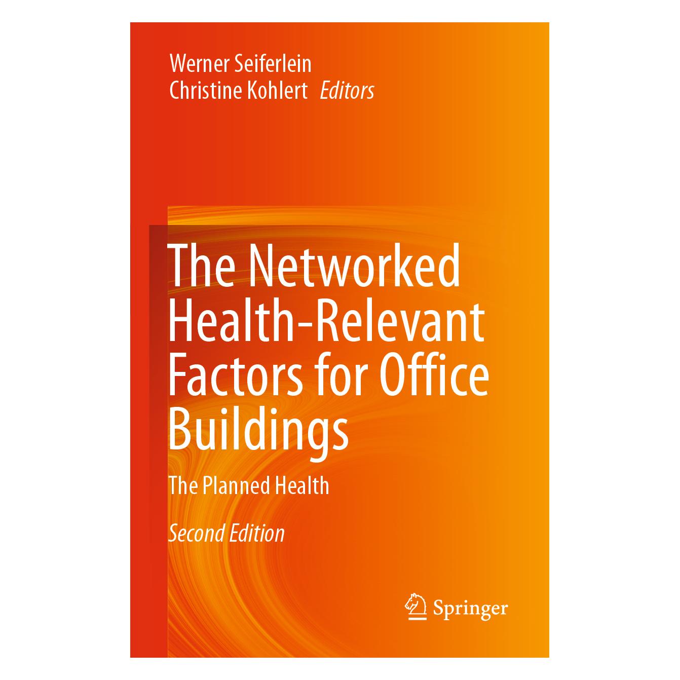 Springer The Networked Health-Relevant Factors for Office Buildings (Englisch, Softcover, Christine Kohlert, Werner Seiferlein) (56224535)