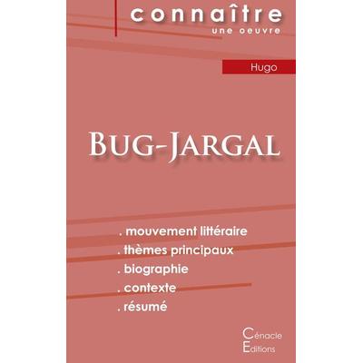 Fiche de lecture Bug-Jargal de Victor Hugo (Analyse littéraire de référence et résumé complet), Taschenbuch von Victor Hugo, Les éditions du Cénacle,