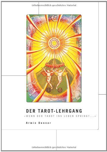 Armin Denner - Der Tarot-Lehrgang: Wenn der Tarot ins Leben springt. - Preis vom 11.10.2026 15:43:13 h