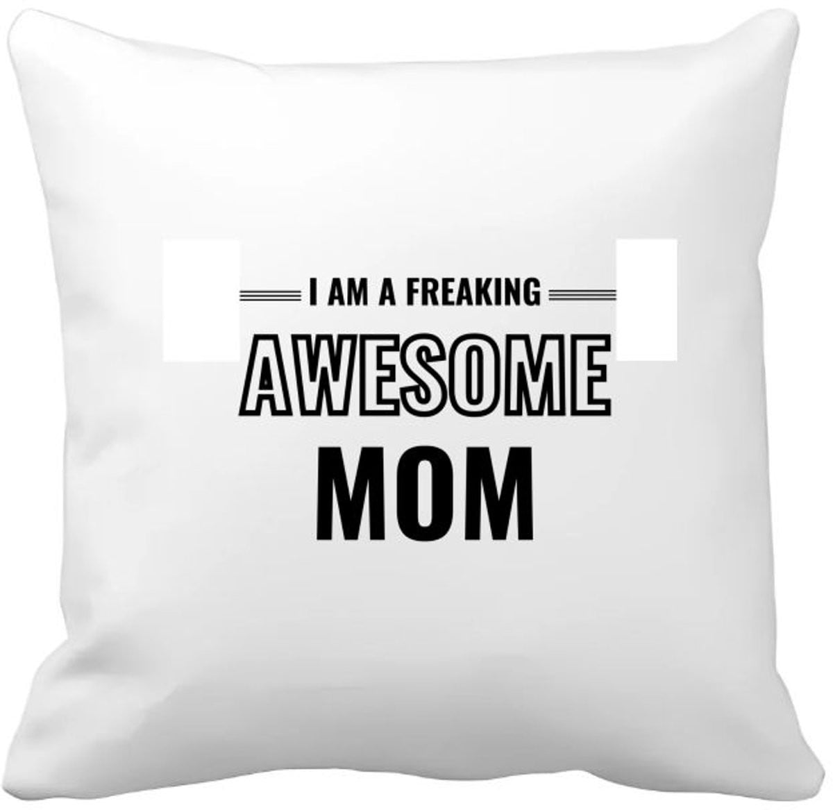 Akyol Kussenhoes - I am a freaking awesome mom - 40 x 40 cm