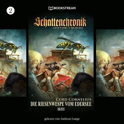 Schattenchronik, Folge 2: Die Riesenwespe vom Edersee - Curd Cornelius, Audio, 9783991157168