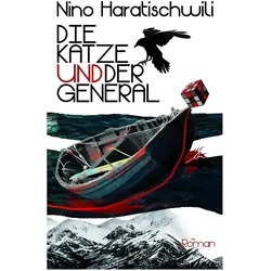 Die Katze und der General, Belletristik von Nino Haratischwili