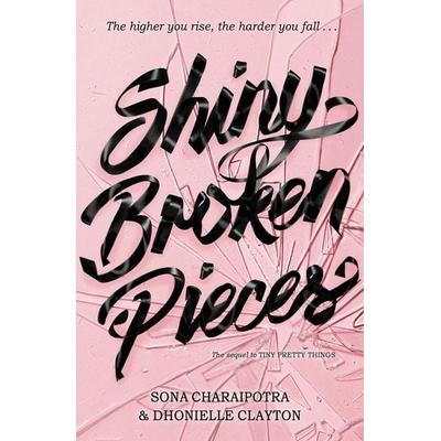 Clayton, D: Shiny Broken Pieces, Taschenbuch von Dhonielle Clayton,Sona Charaipotra, HarperCollins
