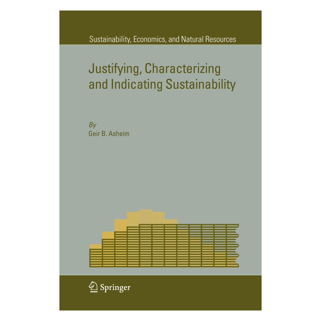 Springer Justifying, Characterizing and Indicating Sustainability (Englisch, Softcover, Geir B. Asheim) (55378622)