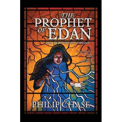 The Prophet of Edan, Taschenbuch von Philip Chase, Philip Chase