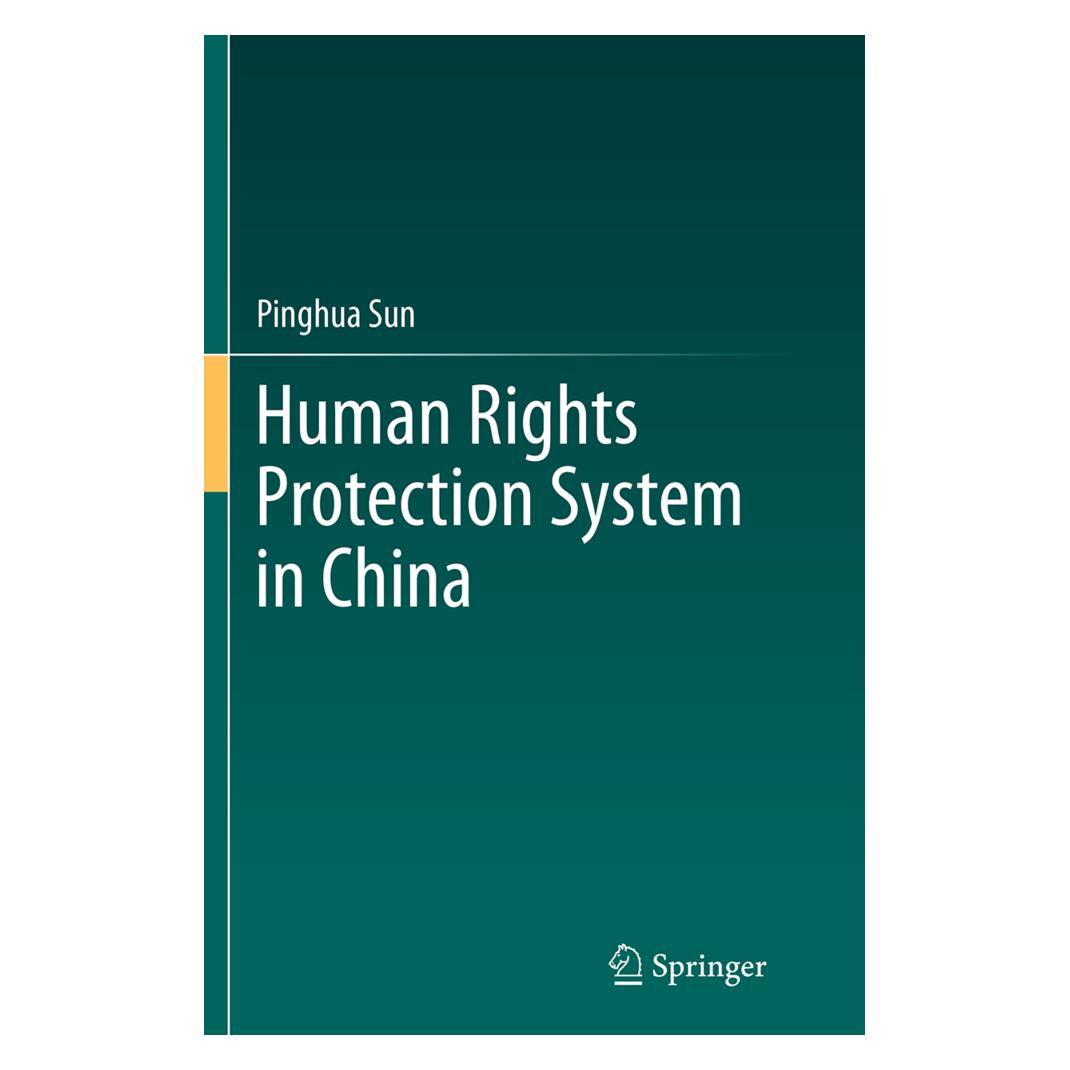 Springer Human Rights Protection System in China (Englisch, Softcover, Pinghua Sun) (55838626)