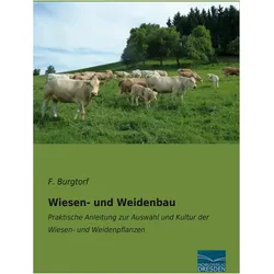 Wiesen- und Weidenbau, Fachbücher von F. Burgtorf