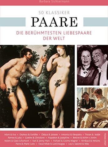 Barbara Sichtermann - 50 Klassiker Paare - Die berühmtesten Liebespaare der Welt - Preis vom 30.09.2026 22:30:23 h