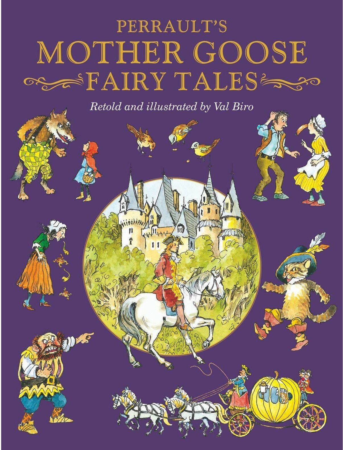 Award Publications Charles Perraults Mother Goose Fairy Tales (Fairy Tale Treasuries) Anthologies & Collections of Fairy Tales, Folk Tales & Myths for Children by Val Bi