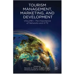 Tourism Management, Marketing, and Development, Fachbücher von D Buhalis, M Mariani, C Longhi, R Baggio