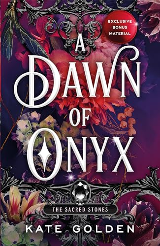 Kate Golden - A Dawn of Onyx: An addictive enemies-to-lovers fantasy romance (The Sacred Stones, Book 1) - Preis vom 19.10.2026 19:33:35 h