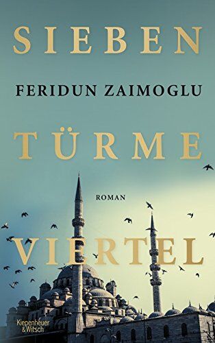 Feridun Zaimoglu - Siebentürmeviertel: Roman - Preis vom 13.10.2026 19:28:25 h