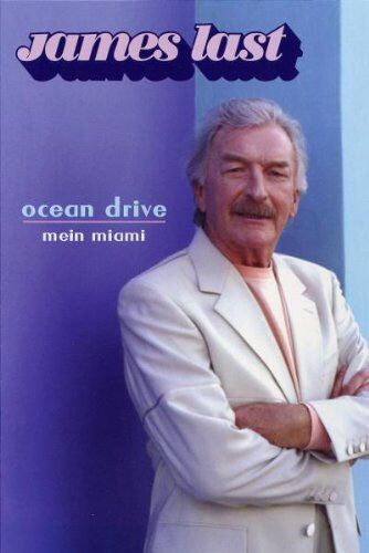 James Last - James Last - Ocean Drive: Mein Miami - Preis vom 09.10.2026 07:28:09 h